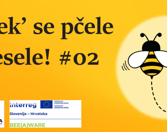 BEE(A)WARE – VIDEO: Nek’ se pčele vesele! #02